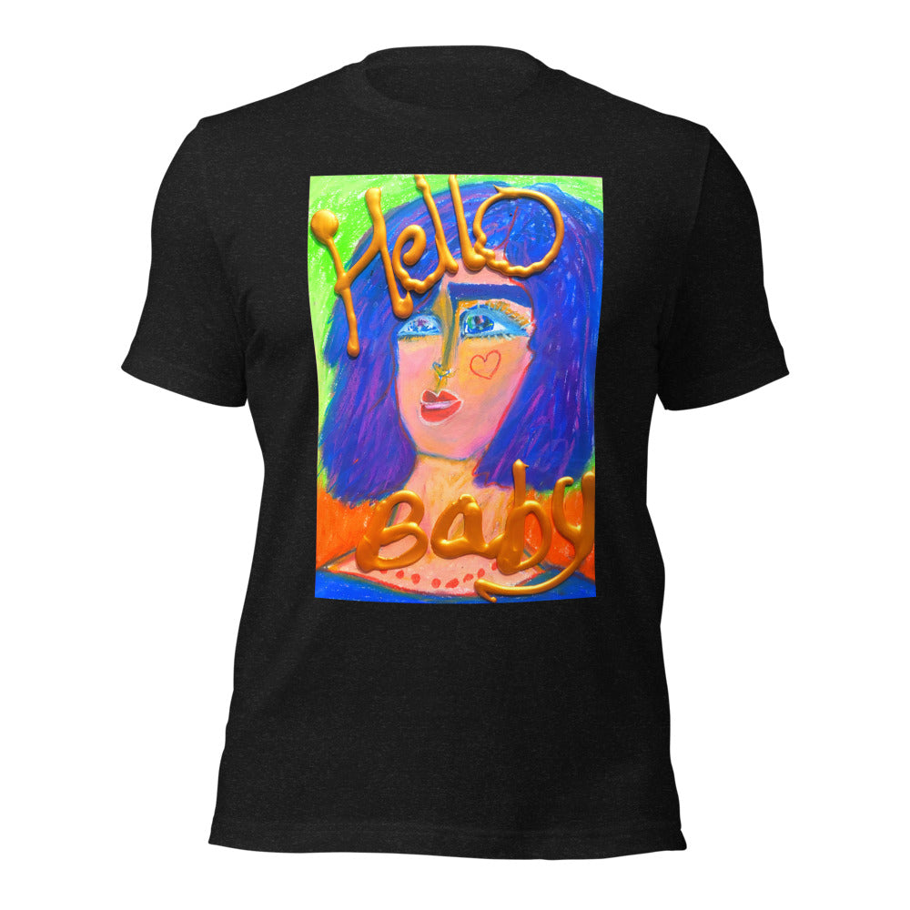 HELLO BABY !: Unisex t-shirt