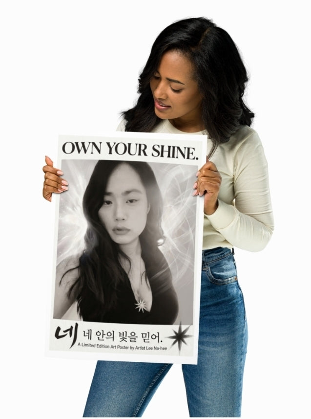 "Own your shine" signature portrait fine art Poster by artist Nahee