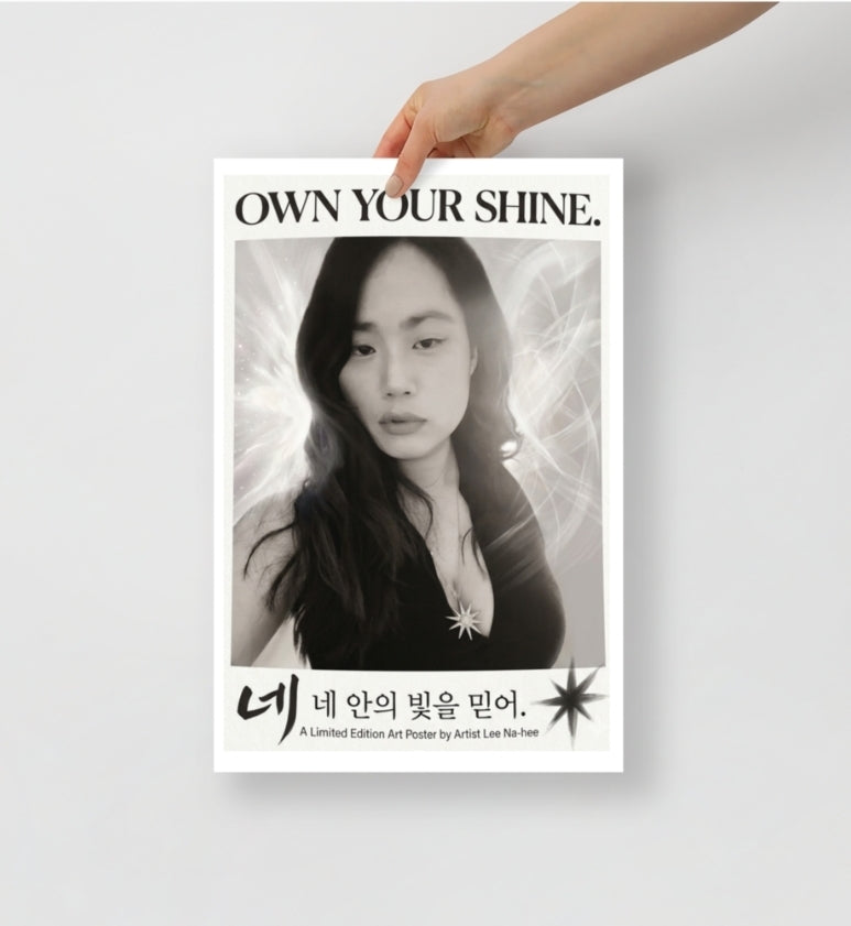 "Own your shine" signature portrait fine art Poster by artist Nahee