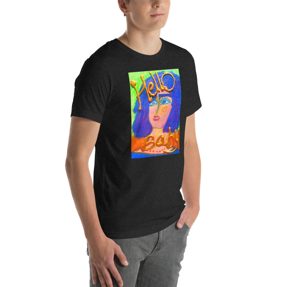 HELLO BABY !: Unisex t-shirt