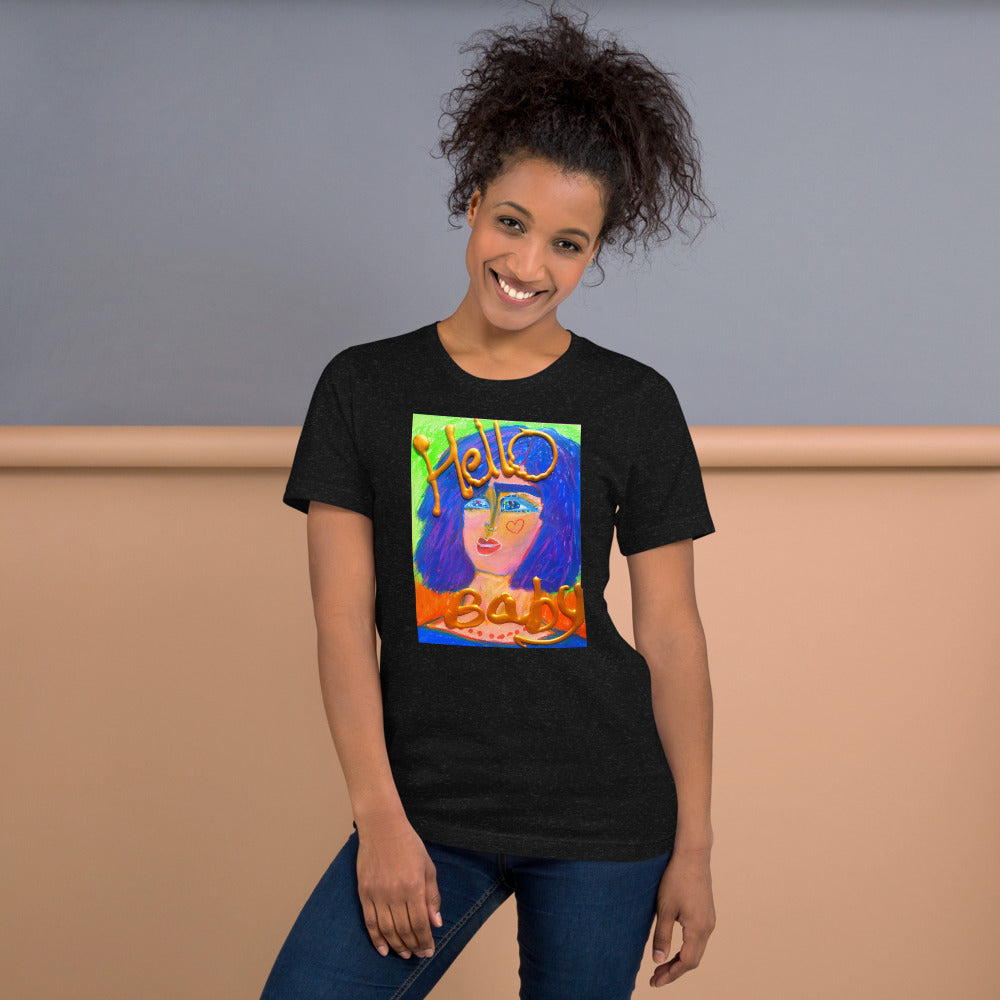 HELLO BABY !: Unisex t-shirt