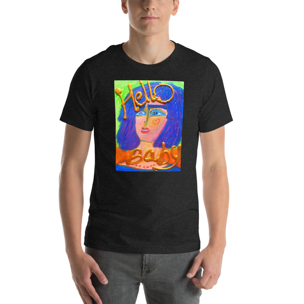 HELLO BABY !: Unisex t-shirt