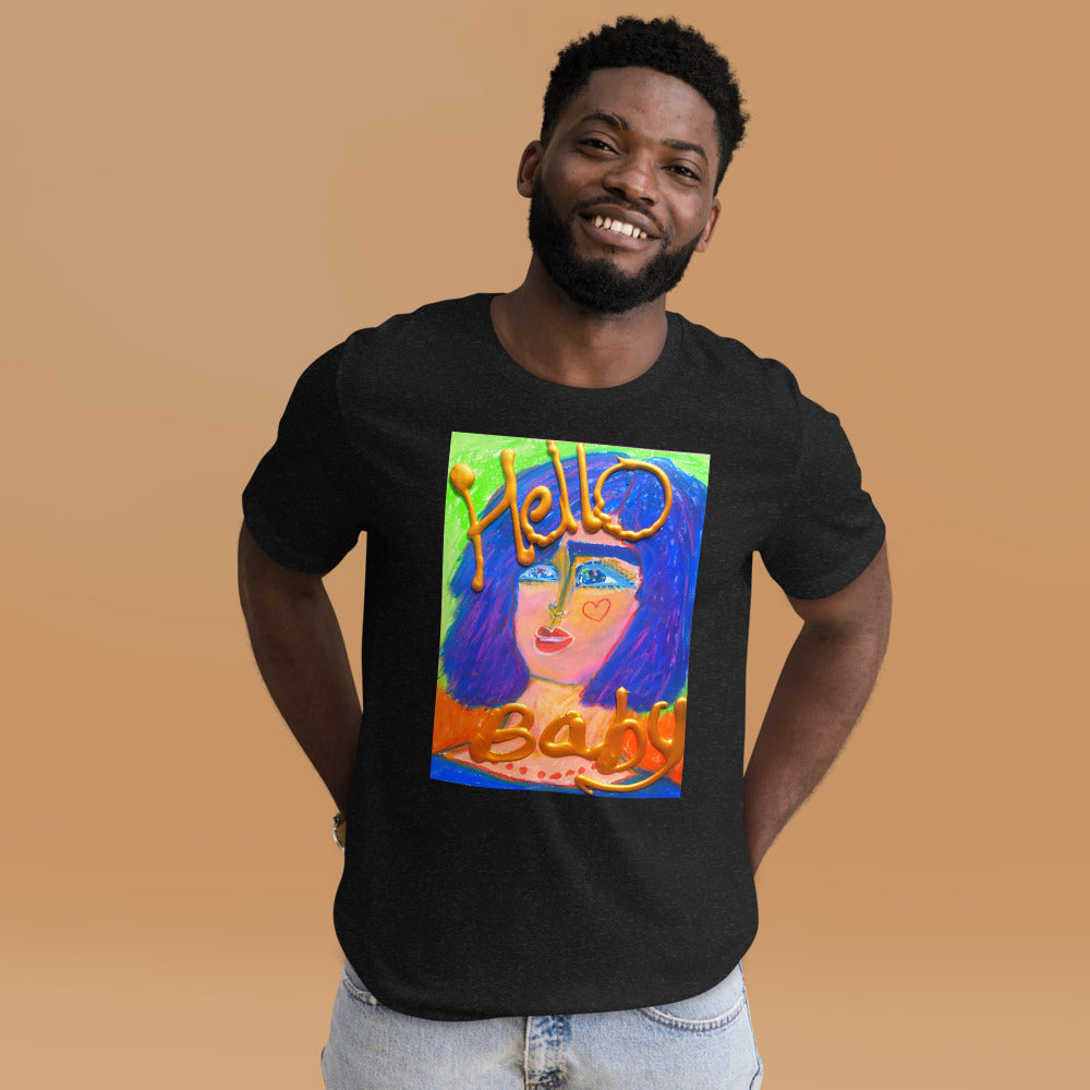 HELLO BABY !: Unisex t-shirt