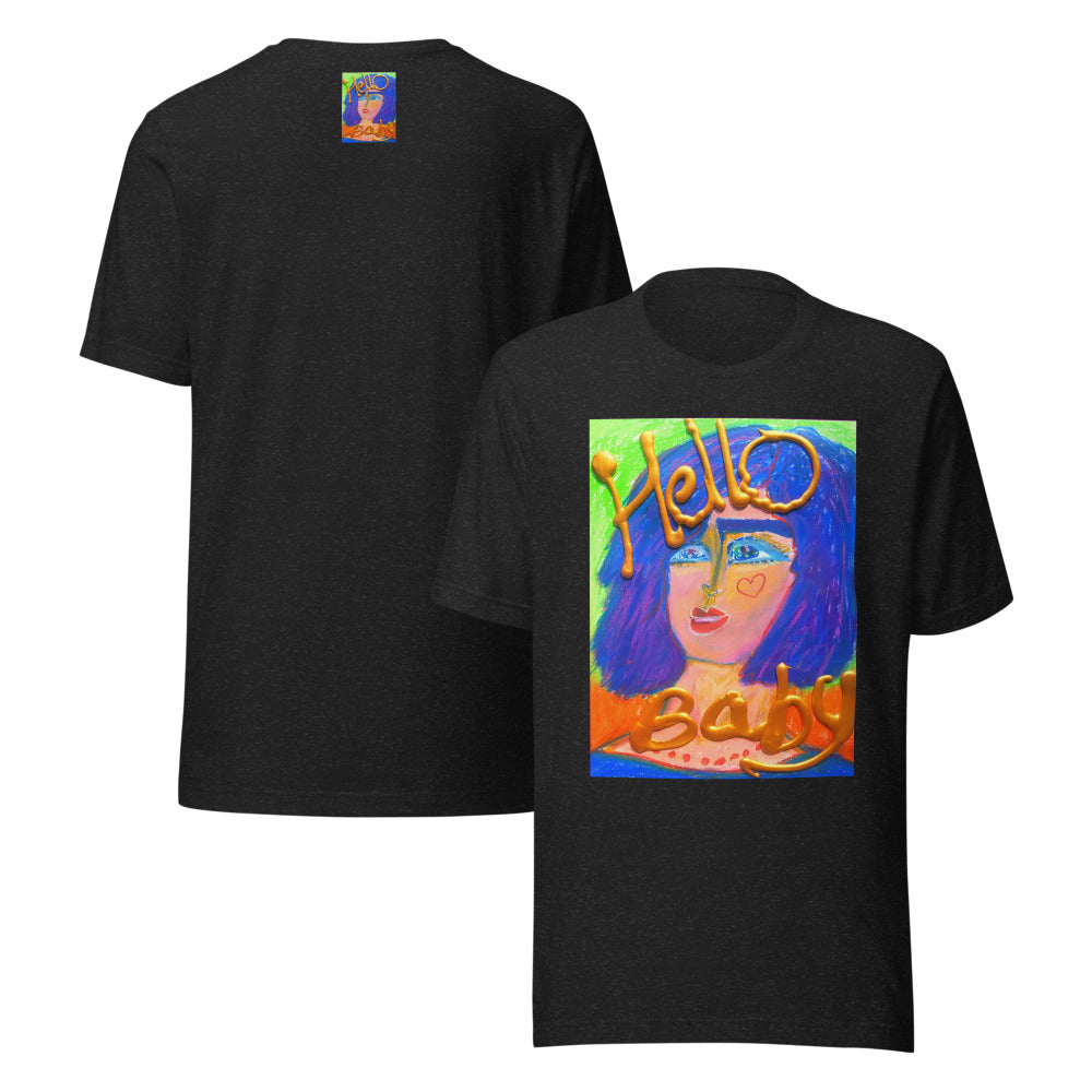 HELLO BABY !: Unisex t-shirt