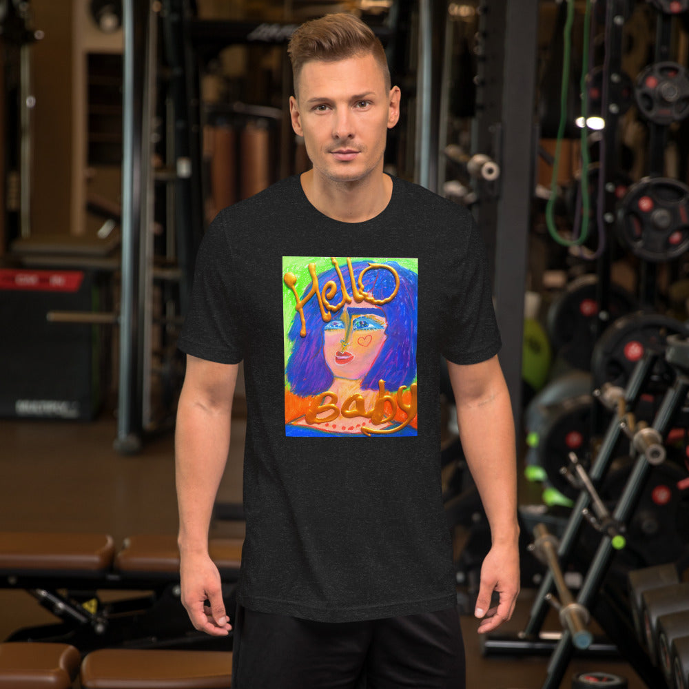 HELLO BABY !: Unisex t-shirt