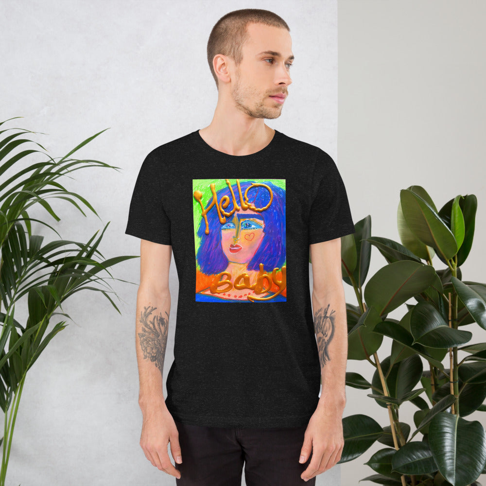 HELLO BABY !: Unisex t-shirt