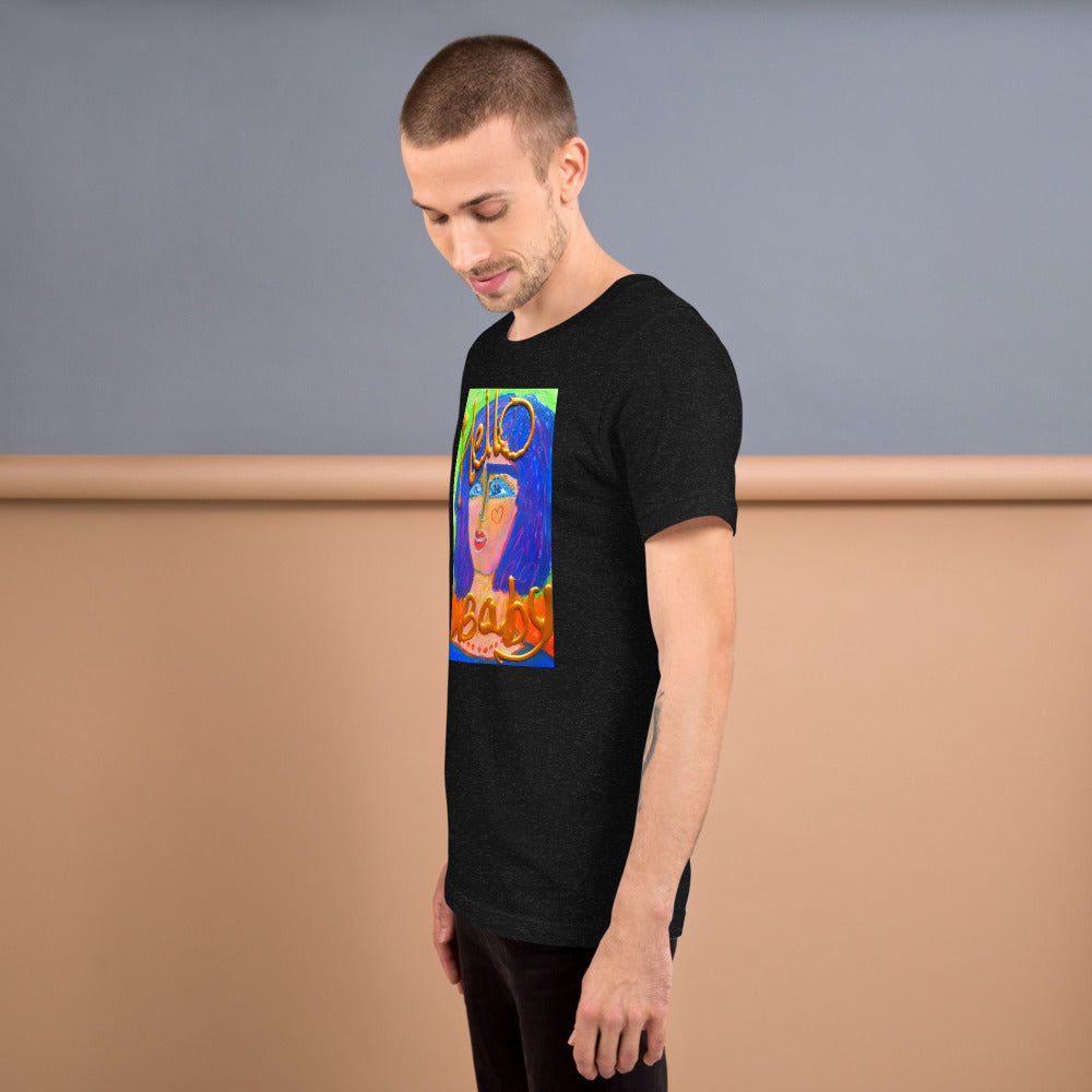 HELLO BABY !: Unisex t-shirt